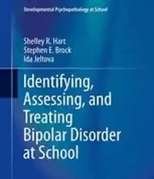 دانلود کتاب Identifying, assessing, and treating bipolar disorder at school