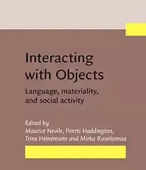 دانلود کتاب Interacting with Objects: Language, Materiality, and Social Activity