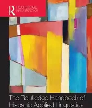 دانلود کتاب The Routledge Handbook of Hispanic Applied Linguistics
