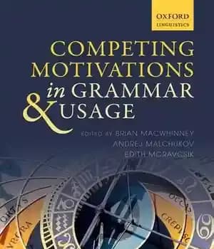 دانلود کتاب Competing Motivations in Grammar and Usage