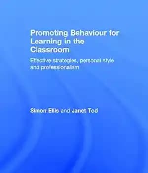 دانلود کتاب Promoting Behaviour for Learning in the Classroom: Effective strategies, personal style and professionalism