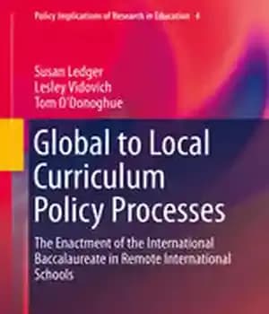 دانلود کتاب Global to Local Curriculum Policy Processes: The Enactment of International Baccalaureate in Remote Schools