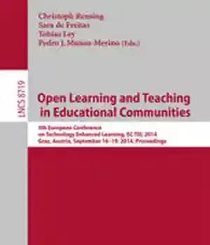 دانلود کتاب Open Learning and Teaching in Educational Communities: 9th European Conference on Technology Enhanced Learning, EC-TEL 2014, Graz, Austria