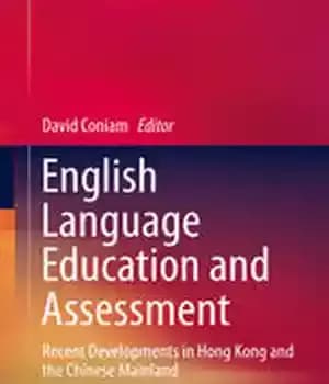دانلود کتاب English Language Education and Assessment: Recent Developments in Hong Kong the Chinese Mainland