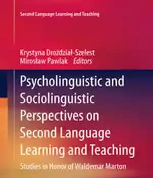 دانلود کتاب Psycholinguistic and Sociolinguistic Perspectives on Second Language Learning Teaching: Studies in Honor of Waldemar Marton – ‌