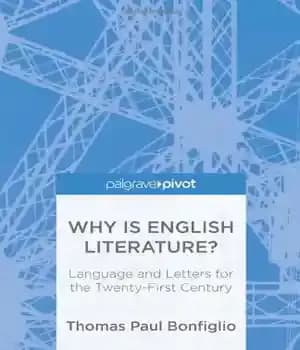 دانلود کتاب Why is English Literature?: Language and Letters for the Twenty-First Century
