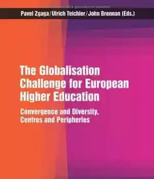 دانلود کتاب The Globalisation Challenge for European Higher Education: Convergence and Diversity, Centres Peripheries