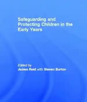 دانلود کتاب Safeguarding and Protecting Children in the Early Years