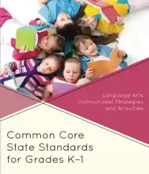 دانلود کتاب Common Core State Standards for Grades K-1: Language Arts Instructional Strategies and Activities