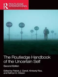 دانلود کتاب The Routledge Handbook of the Uncertain Self (Routledge International Handbooks)