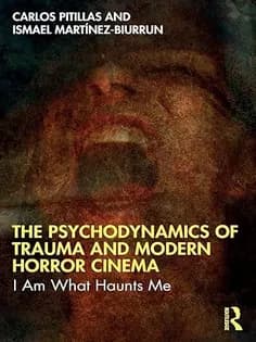 دانلود کتاب The Psychodynamics of Trauma and Modern Horror Cinema