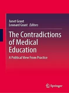 دانلود کتاب The Contradictions of Medical Education: A Political View From Practice