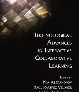دانلود کتاب Technological Advances in Interactive Collaborative Learning