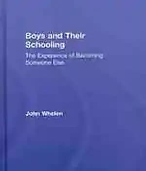دانلود کتاب Boys and their schooling : the experience of becoming someone else