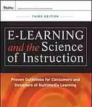 دانلود کتاب E-learning and the science of instruction : proven guidelines for consumers designers multimedia learning, third edition