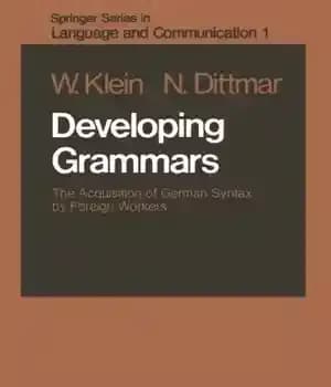 دانلود کتاب Developing Grammars: The Acquisition of German Syntax by Foreign Workers