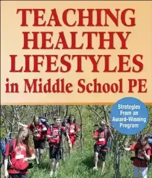 دانلود کتاب Teaching Healthy Lifestyles in Middle School PE: Strategies From an Award-Winning Program