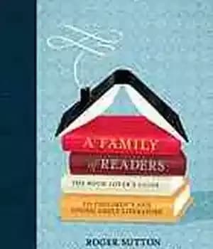 دانلود کتاب A family of readers : the book lover’s guide to children’s and young adult literature
