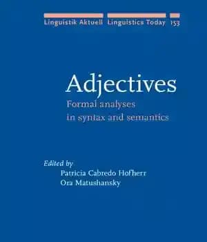 دانلود کتاب Adjectives: Formal Analyses in Syntax and Semantics