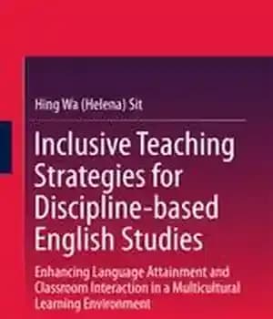 دانلود کتاب Inclusive Teaching Strategies for Discipline-based English Studies: Enhancing Language Attainment and Classroom Interaction in a Multicultural Learning Environment