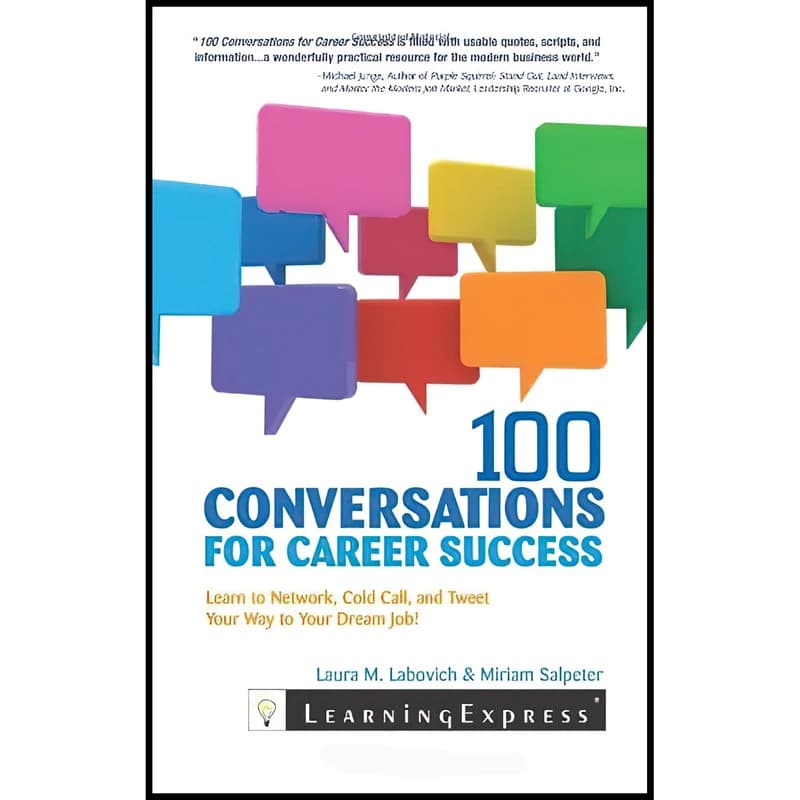 کتاب 100 Conversations for Career Success اثر Laura M. Labovich and Miriam Salpeter انتشارات Learningexpress, Llc کد B354