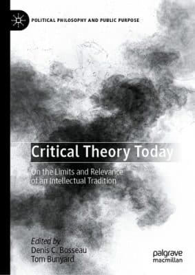 دانلود کتاب Critical Theory Today: On the Limits and Relevance of an Intellectual Tradition