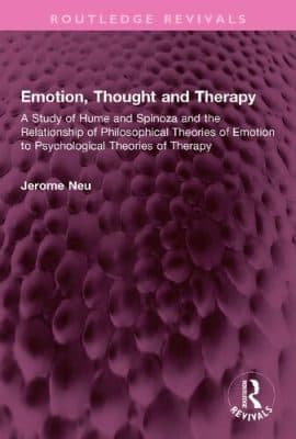 دانلود کتاب Emotion, Thought and Therapy: A Study of Hume and Spinoza and the Relationship of Philosophical Theories of Emotion