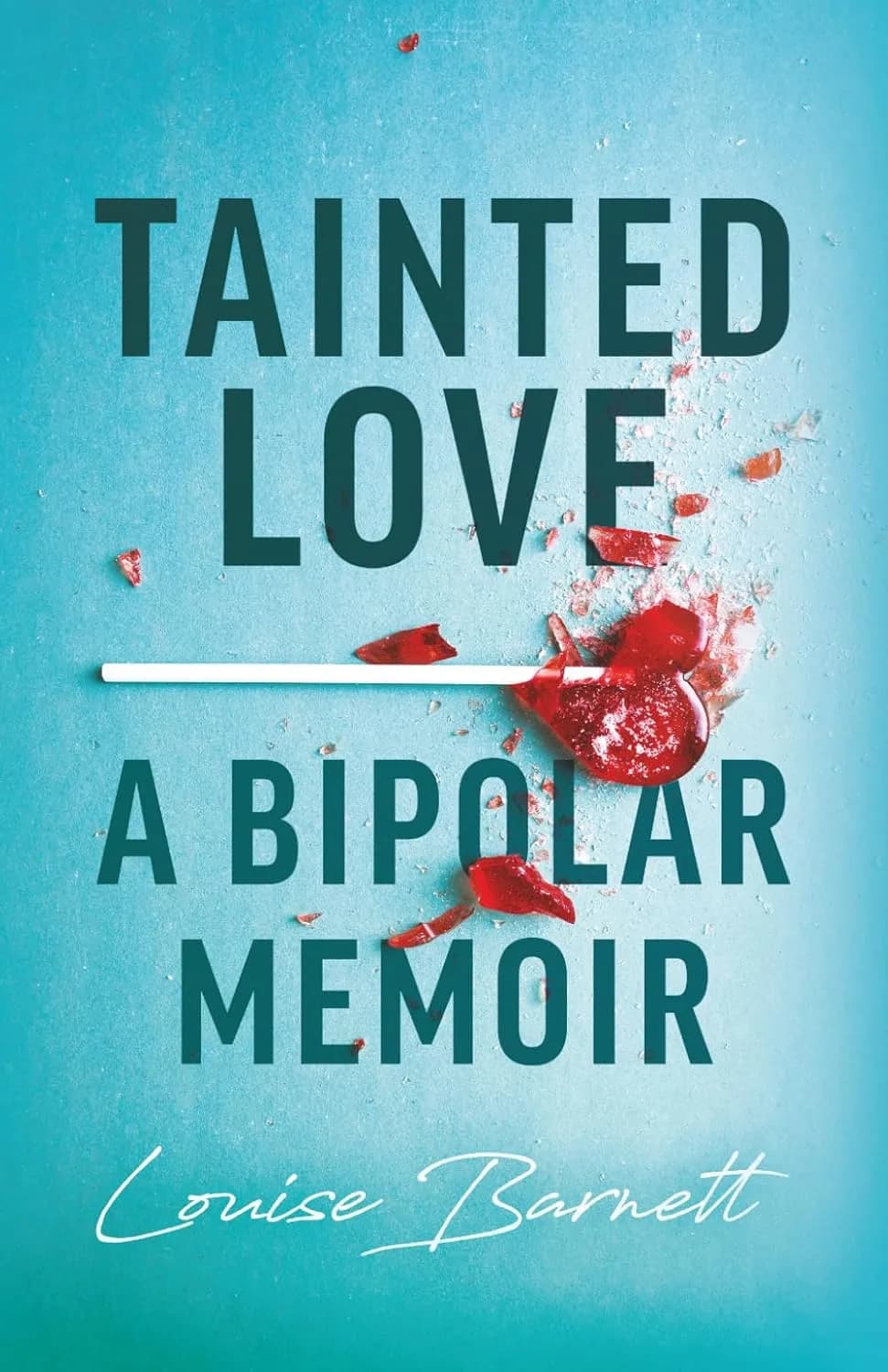 و دانلود نسخه کامل کتاب Tainted Love: A Bipolar Memoir | کتاب خارجی | کتاب زبان اصلی