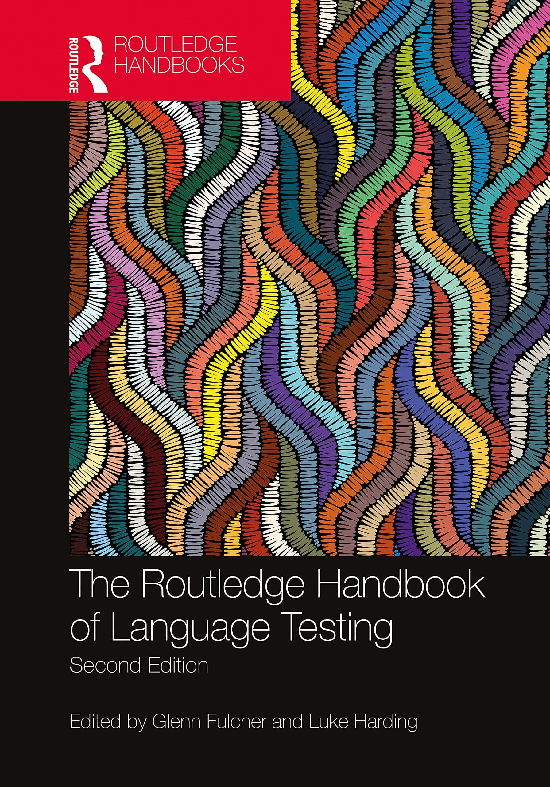 The Routledge Handbook of Language Testing 2nd
