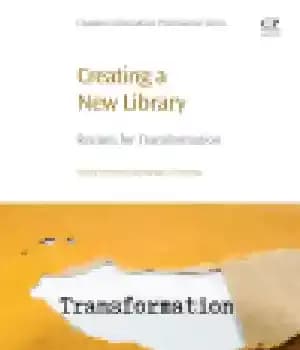 دانلود کتاب Creating a New Library. Recipes for Transformation