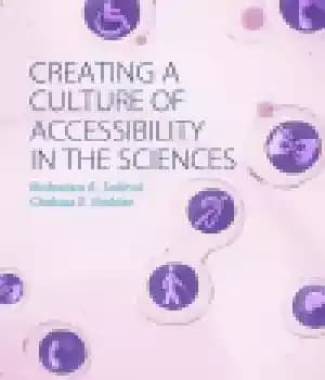 دانلود کتاب Creating a Culture of Accessibility in the Sciences
