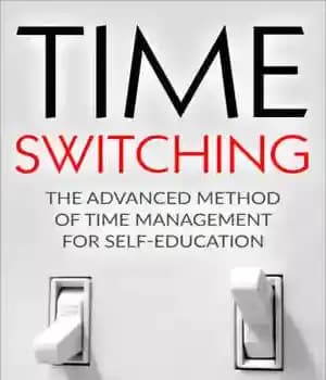 دانلود کتاب Time Switching: The Advanced Method of Management for Self-Education