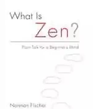 دانلود کتاب What is Zen? : plain talk for a beginner’s mind