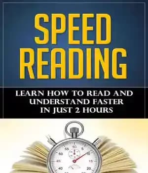 دانلود کتاب Speed Reading: Learn How to Read and Understand Faster in Just 2 Hours