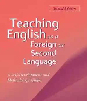 دانلود کتاب Teaching English as a Foreign or Second Language: Teacher Self-Development and Methodology Guide