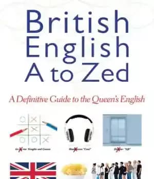 دانلود کتاب British English from A to Zed : Definitive Guide the Queen’s