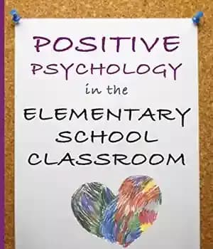 دانلود کتاب Positive psychology in the elementary school classroom