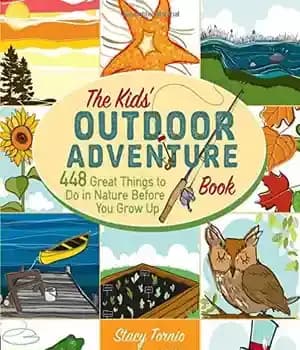 دانلود کتاب The kids’ outdoor adventure book : 448 great things to do in nature before you grow up