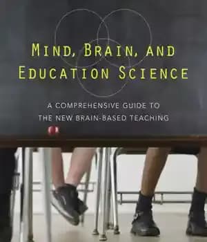 دانلود کتاب Mind, Brain, and Education Science: A Comprehensive Guide to the New Brain-Based Teaching