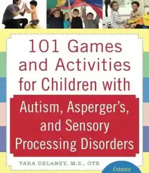 دانلود کتاب 101 games and activities for children with autism, Asperger’s, sensory processing disorders