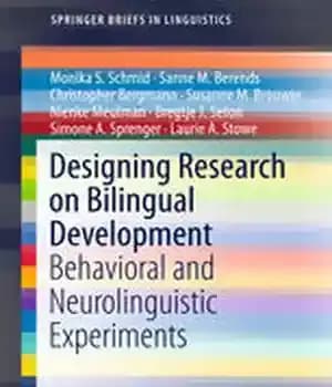 دانلود کتاب Designing Research on Bilingual Development: Behavioral and Neurolinguistic Experiments