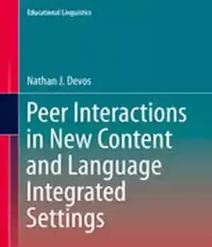 دانلود کتاب Peer Interactions in New Content and Language Integrated Settings