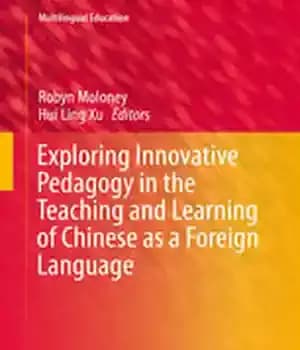 دانلود کتاب Exploring Innovative Pedagogy in the Teaching and Learning of Chinese as a Foreign Language