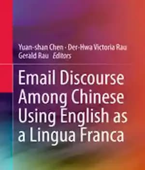 دانلود کتاب Email Discourse Among Chinese Using English as a Lingua Franca
