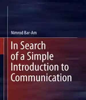 دانلود کتاب In Search of a Simple Introduction to Communication
