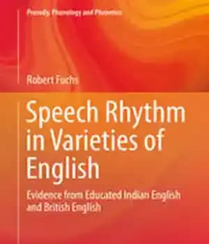 دانلود کتاب Speech Rhythm in Varieties of English: Evidence from Educated Indian English and British
