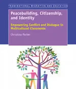 دانلود کتاب Peacebuilding, Citizenship, and Identity: Empowering Conflict Dialogue in Multicultural Classrooms