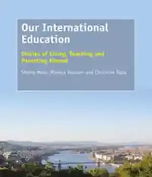 دانلود کتاب Our International Education: Stories of Living, Teaching and Parenting Abroad
