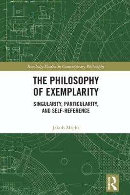 دانلود کتاب The Philosophy of Exemplarity: Singularity, Particularity, and Self-Reference