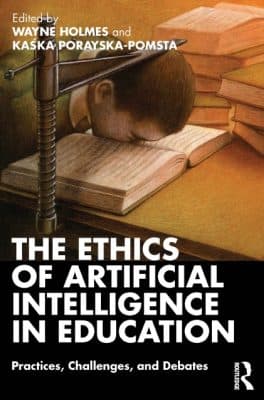 دانلود کتاب The Ethics of Artificial Intelligence in Education: Practices, Challenges, and Debates